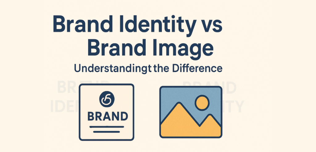Brand Identity vs Brand Image Understanding the Difference